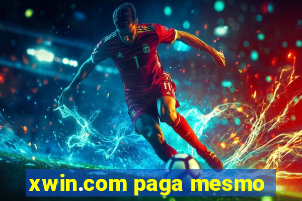 xwin.com paga mesmo